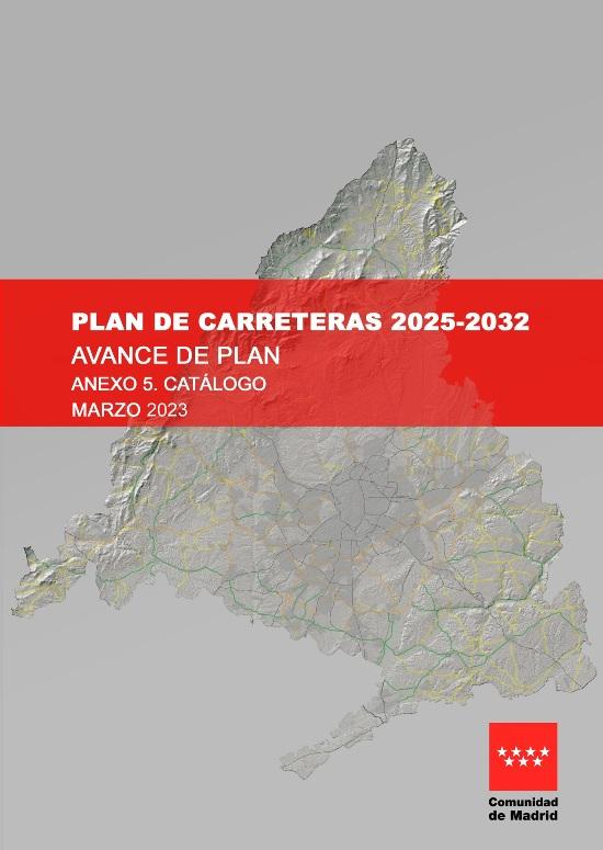 Avance del Plan de Carreteras de la Comunidad de Madrid 2025-2032. Anexo 5. Catlogo