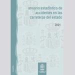 Anuario estadstico de accidentes en las carreteras del Estado, 2021